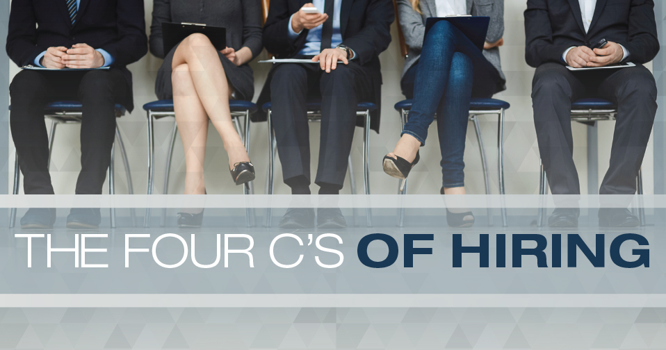 The Four C's Of Hiring