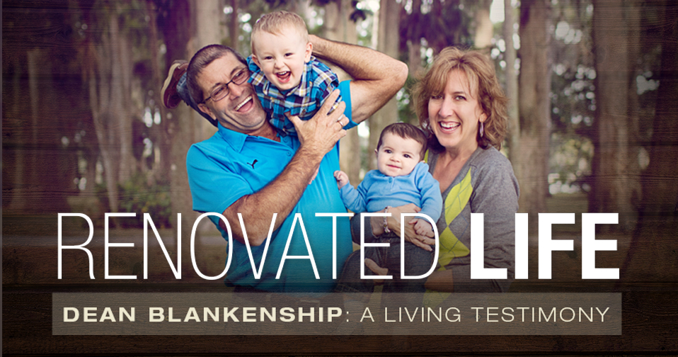 Dean Blankenship: Renovated Life