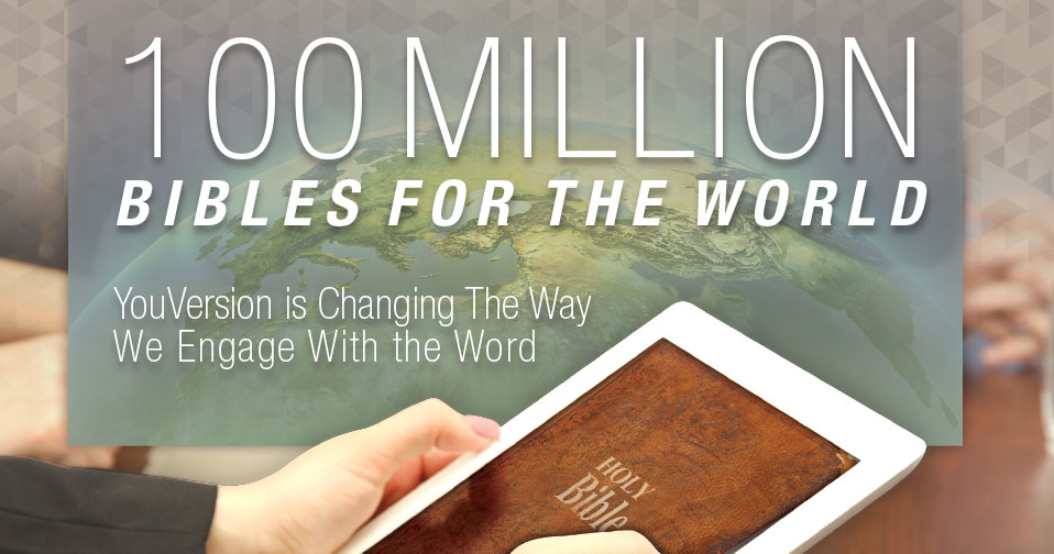 100 Million Bibles For The World