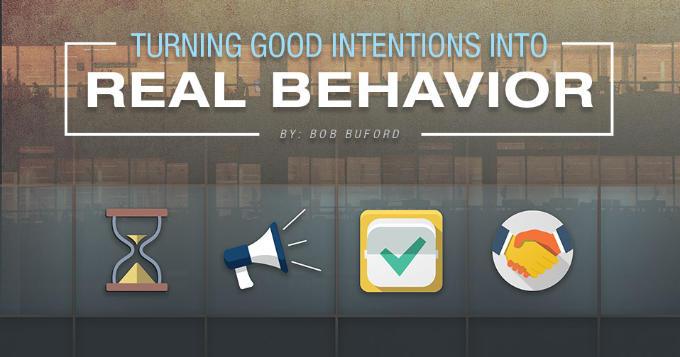 Turning Good Intentions Into Real Behavior